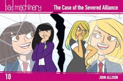 Bad Machinery Vol. 10: The Case of the Severed Alliance, Pocket Edition (BAD MACHINERY POCKET ED GN) von Oni Press
